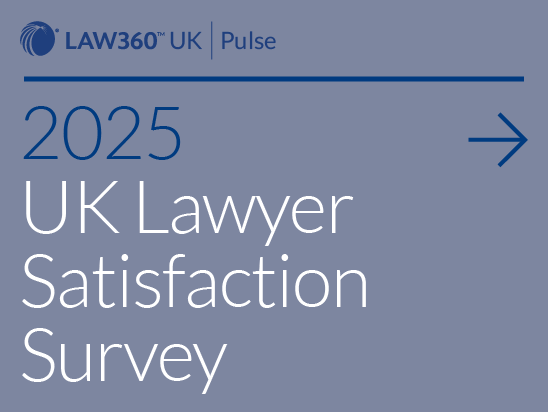 Promo that reads Law360 UK Pulse UK Lawyer Satisfaction Survey